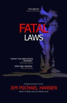 Fatal Laws - Book #3 of the Bryson Coventry Mystery