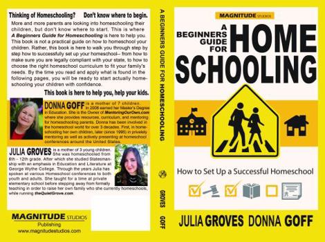 Paperback A Beginner's Guide for Homeschooling: How to Set up a Successful Homeschool (Homeschooling Basics) Book