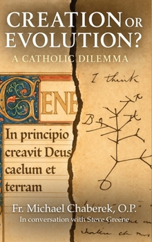 Hardcover Creation or Evolution? A Catholic Dilemma Book