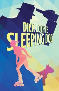 Sleeping Dog - Book #1 of the Leo Bloodworth And Serendipity Dahlquist