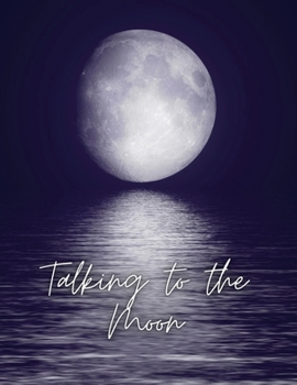 Paperback Talking to the Moon - A Shadow Work Series Book