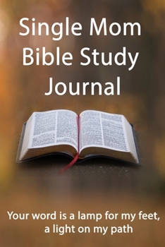 Single Mom Bible Study Journal
