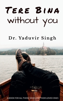 Paperback Tere Bina: without you Book