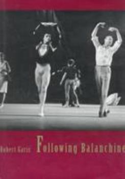 Hardcover Following Balanchine Book