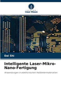 Paperback Intelligente Laser-Mikro-Nano-Fertigung [German] Book