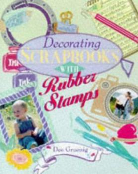 Hardcover Decorating Scrapbooks With Rubber Stamps Book