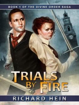 Paperback Trials By Fire: Book 1 of the Divine Order Saga Book