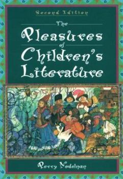 Paperback The Pleasures of Children's Literature (2nd Edition) Book