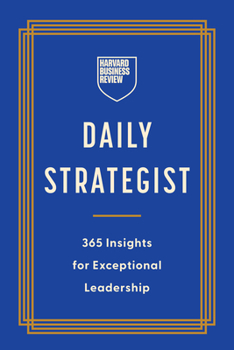Hardcover HBR Daily Strategist: 365 Insights for Exceptional Leadership Book