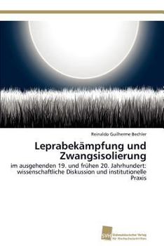Paperback Leprabekämpfung und Zwangsisolierung [German] Book