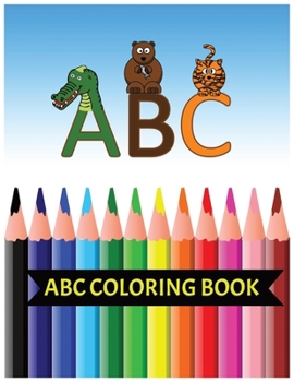 Paperback ABC Coloring Book: Age recommendation: 1 - 3 years 52 Pages Book