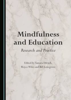 Hardcover Mindfulness and Education: Research and Practice Book