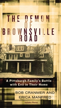 Mass Market Paperback The Demon of Brownsville Road: A Pittsburgh Family's Battle with Evil in Their Home Book