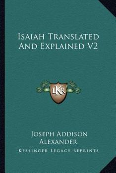 Isaiah Translated and Explained V2