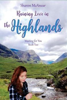 Paperback RAINING LOVE in THE HIGHLANDS Book