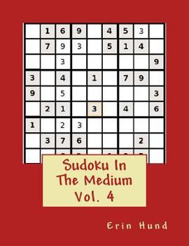 Paperback Sudoku In The Medium Vol. 4 Book