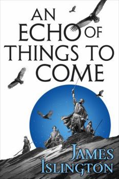 An Echo Of Things To Come - Book #2 of the Licanius Trilogy