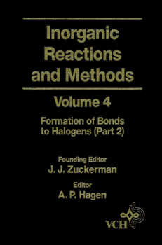 Hardcover Inorganic Reactions and Methods, the Formation of Bonds to Halogens (Part 2) Book