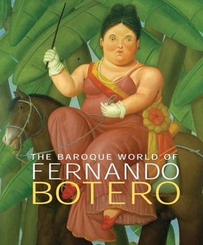 Hardcover The Baroque World of Fernando Botero Book