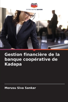 Paperback Gestion financière de la banque coopérative de Kadapa [French] Book