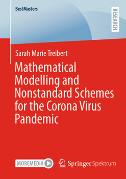 Paperback Mathematical Modelling and Nonstandard Schemes for the Corona Virus Pandemic Book