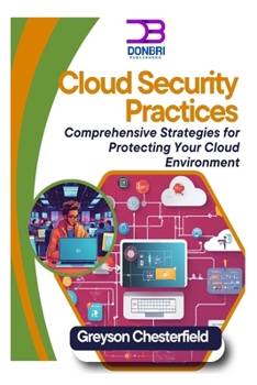 Cloud Security Best Practices:... book by Greyson Chesterfield