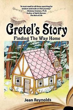 Paperback Gretel's Story: Finding the Way Home Book