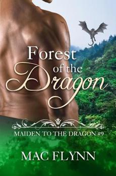 Forest of the Dragon - Book #9 of the Maiden to the Dragon