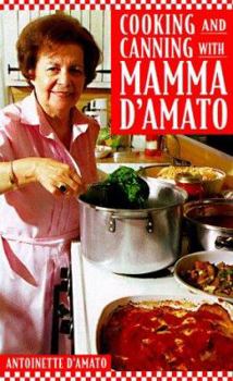 Hardcover Cooking and Canning with Mamma d'Amato Book