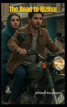 The Road to Kizilsu (New Sulk Roads)