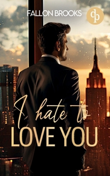 Paperback I hate to love you: Eine spicy Enemies to lovers Boss Romance [German] Book