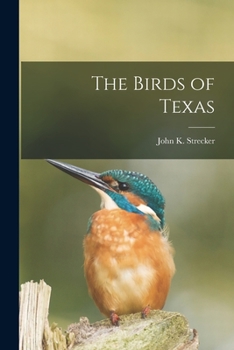 The Birds of Texas; an Annotated Check-list