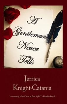 A Gentleman Never Tells - Book #1 of the Wetherby Brides