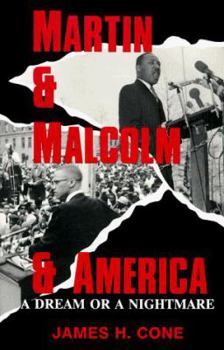 Paperback Martin and Malcolm and America: A Dream or a Nightmare? Book