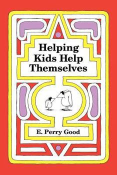 Paperback Helping Kids Help Themselves Book