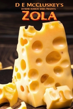 Paperback Zola: An extreme horror novella, with cheese. Book