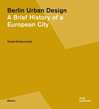 Paperback Berlin Urban Design: A Brief History Book