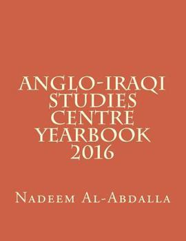 Paperback Anglo-Iraqi Studies Centre: Yearbook 2016 Book