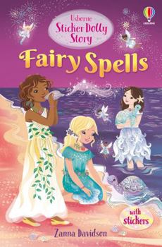 Sticker Dolly Stories: Fairy Spells - Book #13 of the Usborne Sticker Dolly Stories