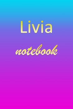 Paperback Livia: Blank Notebook - Wide Ruled Lined Paper Notepad - Writing Pad Practice Journal - Custom Personalized First Name Initia Book