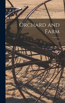 Hardcover Orchard and Farm; 25 Book