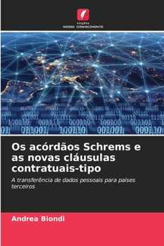 Paperback Os acórdãos Schrems e as novas cláusulas contratuais-tipo [Portuguese] Book