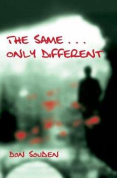 Paperback The Same . . . Only Different Book