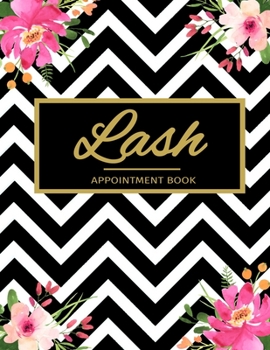 Paperback Lash Appointment Book: Daily Undated 52 Weeks Monday To Sunday 8AM To 6PM Lash Appointment Planner Black & White Pattern With Pink Flowers, O Book