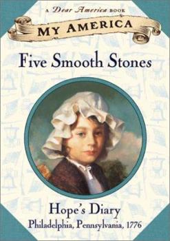 Hardcover My America: Five Smooth Stones: Hope's Revolutionary War Diary, Book One Book