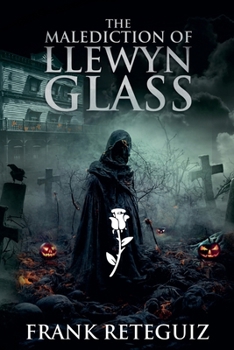 Paperback The Malediction of Llewyn Glass Book