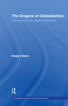 Paperback The Enigma of Globalization: A Journey to a New Stage of Capitalism Book