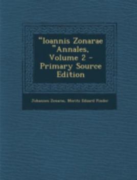 Paperback "Ioannis Zonarae "Annales, Volume 2 [Greek, Ancient (To 1453)] Book