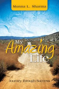 My Amazing Life: Journey Through Success