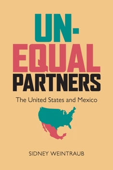 Paperback Unequal Partners: The United States and Mexico Book